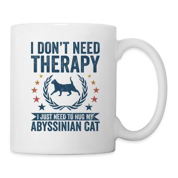 Do not need therapy - Abyssinian cat - Mug - white - Right