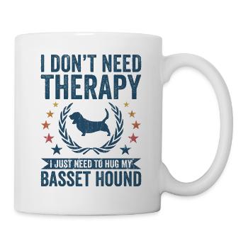 Need no therapy - Basset Hound - Mug - white - Right