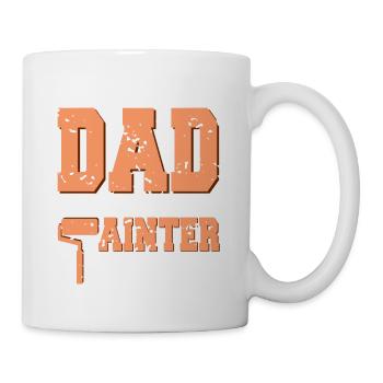 I'm A DAD & A Painter Nothing Scares Me Funny - Tasse - Weiß - Rechts