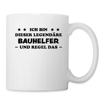 Bauhelfer Beruf Lustiger Spruch Bauhelfer Geschenk - Tasse - Weiß - Rechts