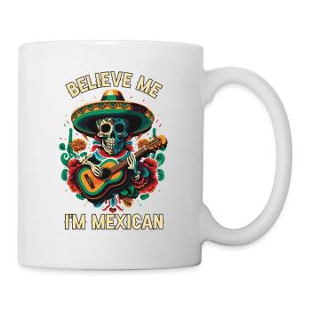 Croyez-moi, je suis mexicain Life Mexique Fierté Pays - Mug blanc - blanc - Droite
