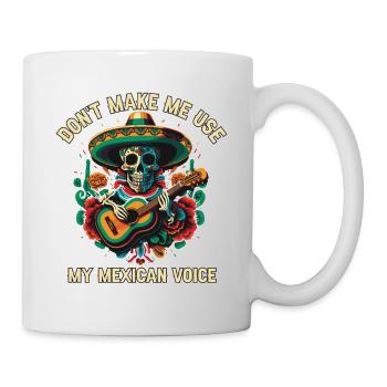 Ne me faites pas utiliser ma voix mexicaine Mexico Pride - Mug blanc - blanc - Droite