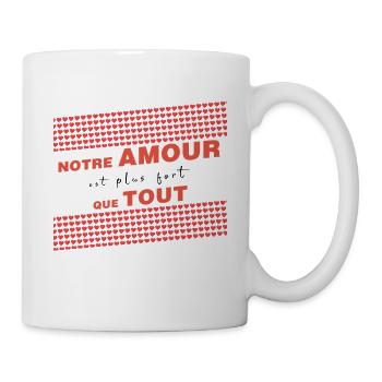 NOTRE AMOUR EST PLUS FORT QUE TOUT - Mug blanc - blanc - Droite