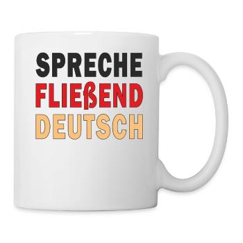 SPRECHE FLIEßEND DEUTSCH - Tasse - Weiß - Rechts