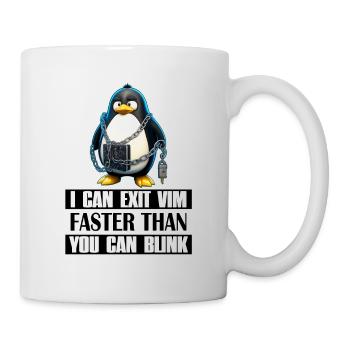 I Can Exit VIM Faster Than You Can Blink Linux Fun - Tasse - Weiß - Rechts