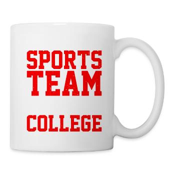 Go Local Sports Team And/Or Go College 10 - Tasse - Weiß - Rechts