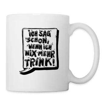 Einer geht noch - Tasse - Weiß - Rechts
