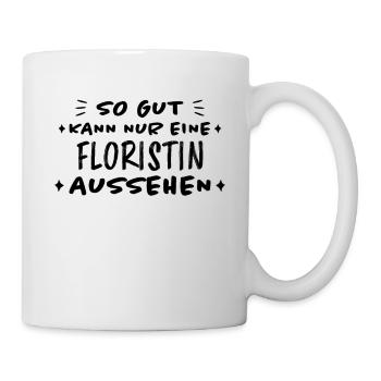 Floristin Witz Spruch Floristik Floristin Geschenk - Tasse - Weiß - Rechts