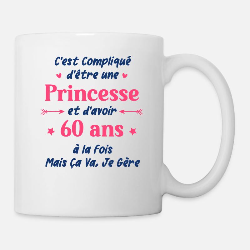 C'est compliqué d'être une princesse et d'avoir 60 - Mug blanc - blanc
