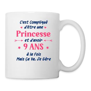 C'est compliqué d'être une princesse et 9 ans - Mug blanc - blanc - Droite