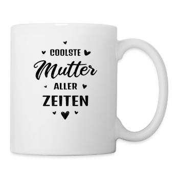 Coolste Mutter aller Zeiten Muttertag Geschenk - Tasse - Weiß - Rechts