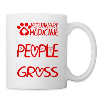 Veterinary Medicine Because People Are Gross 9 - Mug - white - Right