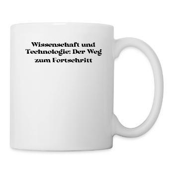 Wissenschaft - Wissenschaft und Technologie: Der - Tasse - Weiß - Rechts