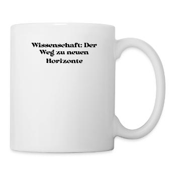 Wissenschaft - Wissenschaft: Der Weg zu neuen - Tasse - Weiß - Rechts