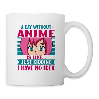 Anime Girl Manga Eyes Ein Tag ohne Anime - Tasse - Weiß - Rechts