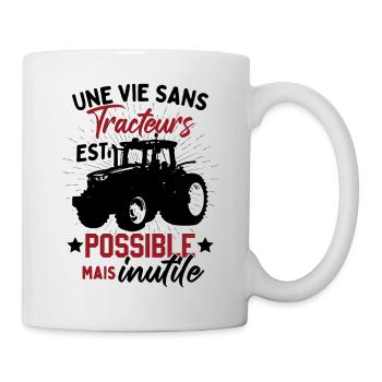 Une Vies Sans Tracteurs Est Possible Mais Inutile - Mug blanc - blanc - Droite