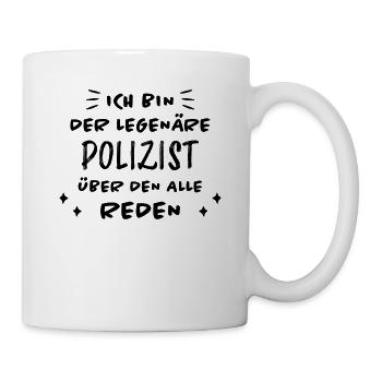 Polizist Lustiger Spruch Polizei Polizist Geschenk - Tasse - Weiß - Rechts
