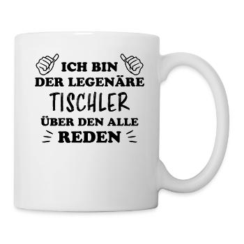 Tischler Lustiger Spruch Beruf Tischler Geschenk - Tasse - Weiß - Rechts