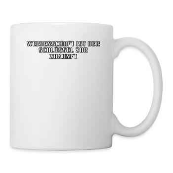 Wissenschaft - Wissenschaft ist der Schlüssel zur - Tasse - Weiß - Rechts