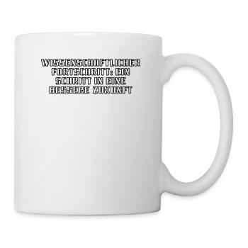 Wissenschaft - Wissenschaftlicher Fortschritt: - Tasse - Weiß - Rechts