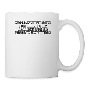 Wissenschaft - Wissenschaftlicher Fortschritt: - Tasse - Weiß - Rechts