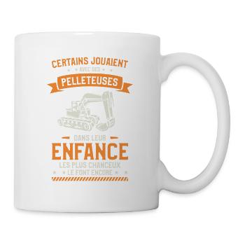 Certains Jouaient Avec Des Pelleteuses Dans Leur - Mug blanc - blanc - Droite