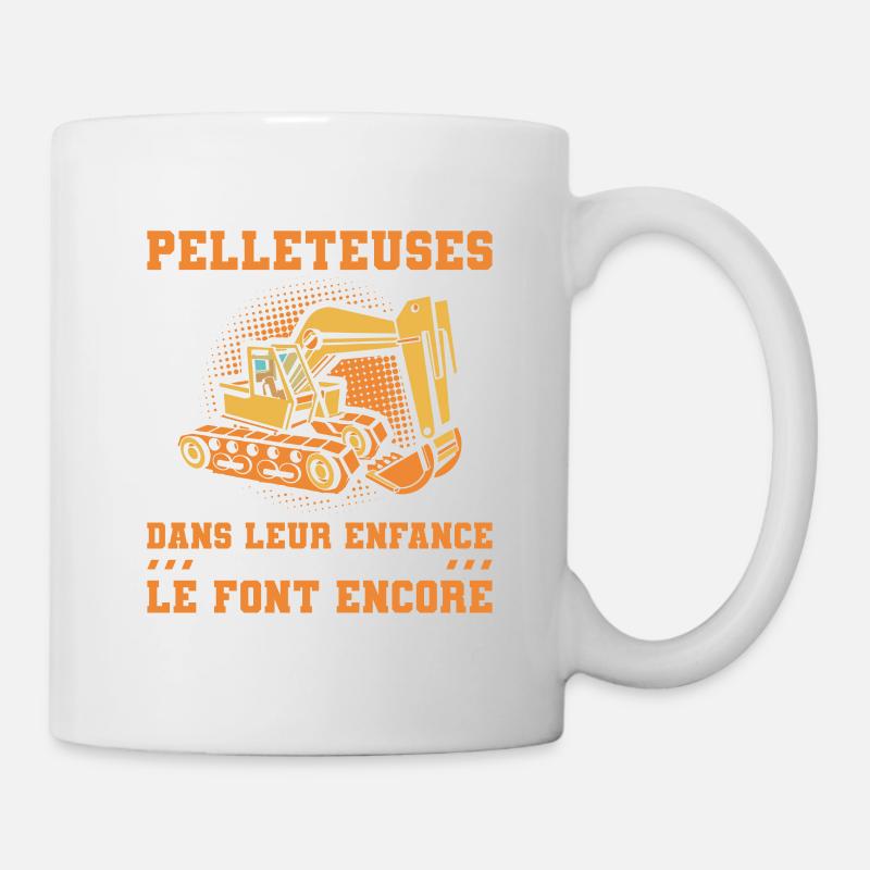 Certains Jouaient Avec Des Pelleteuses Dans Leur - Mug blanc - blanc