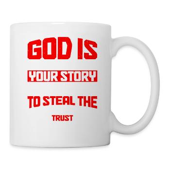 God Is Still Writing Your Story 5 - Mug - white - Right