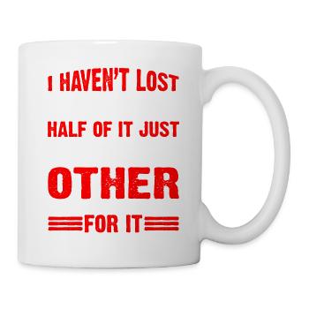 Je n’ai pas perdu la tête, il s’est juste égaré 5 - Mug blanc - blanc - Droite