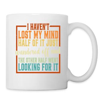 Je n’ai pas perdu la tête, il s’est juste égaré 7 - Mug blanc - blanc - Droite