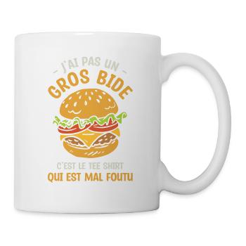 J'ai Pas Un Gros Bide C'est Le Tee Shirt Qui Est - Mug blanc - blanc - Droite