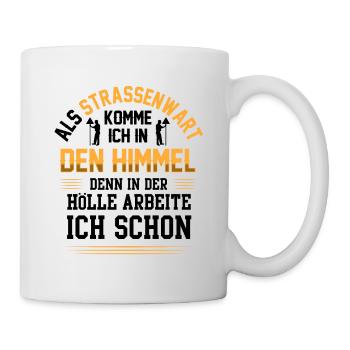 Straßenwärter kommt in den Himmel Straßenwart - Tasse - Weiß - Rechts