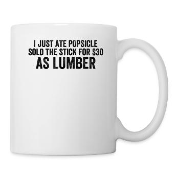 J’ai mangé Popsicle Vendu Stick Lumber Funny Bankcrupt - Mug blanc - blanc - Droite