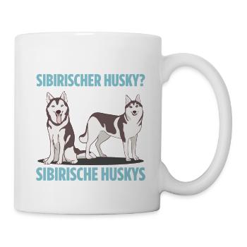 Was ist besser als ein Sibirischer Husky? Zwei - Tasse - Weiß - Rechts