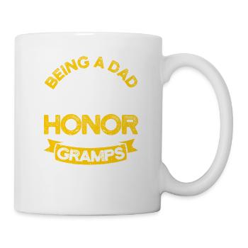 Being a DAD is an honor to be a grandpa - Mug - white - Right