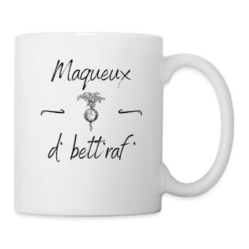 Maqueux de betteraves tee shirt humoristique chti - Mug blanc - blanc - Droite