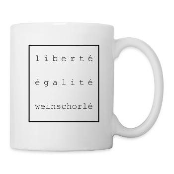 Liberte Egalite Weinschorle Spruch - - Tasse - Weiß - Rechts