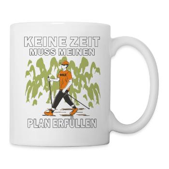 NORDIC WALKING MUSS PLAN ERFÜLLEN - Tasse - Weiß - Rechts