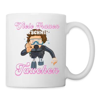 Viele Frauen gehen schwimmen, echte Frauen tauchen - Tasse - Weiß - Rechts