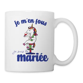 Je M'en Fous Je Suis La Future Mariée EVJF Mariage - Mug blanc - blanc - Droite