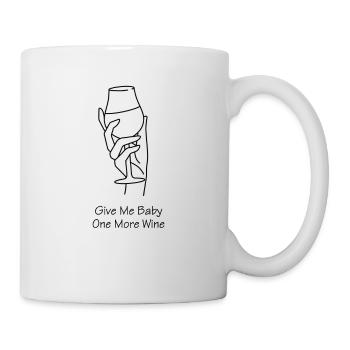 Give Me Baby One More Wine - Tasse - Weiß - Rechts
