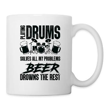 Playing Drums Solves All Of My Problems Beer Drown - Mug - white - Right