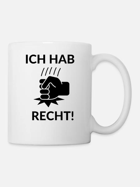 Ich hab recht Faust - Tasse - Weiß
