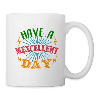 HABT EINEN SCHÖNEN TAG - Tasse - Weiß - Rechts