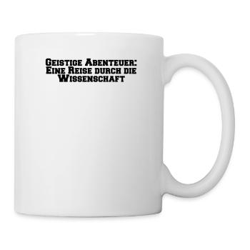 Wissenschaft - Geistige Abenteuer: Eine Reise - Tasse - Weiß - Rechts