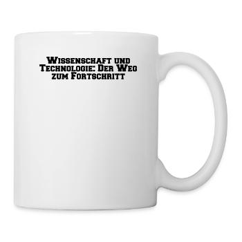 Wissenschaft - Wissenschaft und Technologie: Der - Tasse - Weiß - Rechts