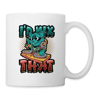 I'd Mix That Music, Dj House, Tanzmusik - Tasse - Weiß - Rechts