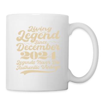 Es war einmal eine Legende. Dezember 2024 Geburts - Tasse - Weiß - Rechts