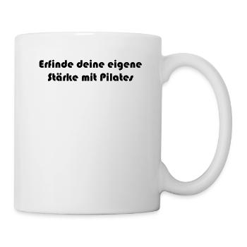 Pilates - Erfinde deine eigene Stärke mit Pilates - Tasse - Weiß - Rechts