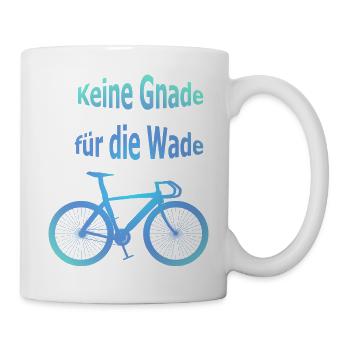 Rennrad -Keine Gnade für die Wade - Tasse - Weiß - Rechts